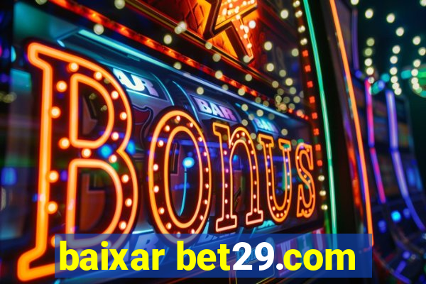 baixar bet29.com